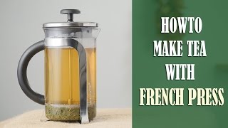 How to Make Perfect Tea Every Time with French Press [upl. by Asilam782]