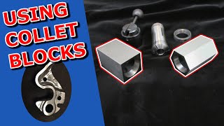 How to Use Collet Blocks [upl. by Hteazile]