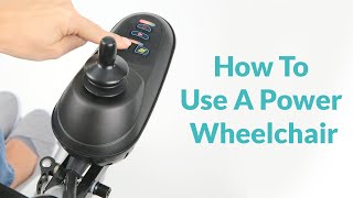 How To Use A Power Wheelchair [upl. by Clement848]