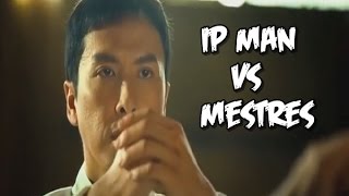 IP MAN VS MESTRES O GRANDE MESTRE 2 [upl. by Hinda333]