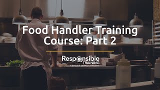 Food Handler Training Course Part 2 [upl. by Nerte]