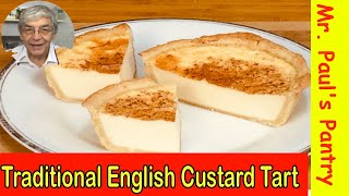 Old Fashioned English Custard Tart [upl. by Leiru919]