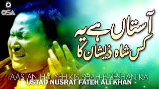 Aastan Hai Yeh Kis ShahEZeshan Ka  Ustad Nusrat Fateh Ali Khan  official version  OSA Islamic [upl. by Lorilyn667]