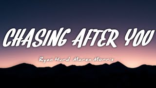 Ryan Hurd amp Maren Morris  Chasing After You Lyrics [upl. by Ellek]