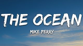 Mike Perry  The Ocean Lyrics ft SHY Martin [upl. by Sabino242]