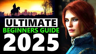 The Witcher 3 ULTIMATE Beginners Guide 2025 [upl. by Ennaharas368]