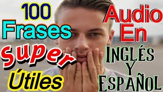 LAS 100 FRASES MAS USADAS EN INGLÉS [upl. by Ahseiyn828]