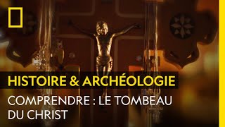 COMPRENDRE  Le tombeau du Christ [upl. by Tadeas]