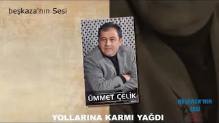 Ümmet Çelik  Yollarına Karmı Yağdı [upl. by Phillane]