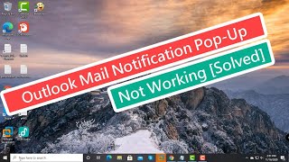 Outlook Mail Notification PopUp Not Working Solved [upl. by Sajovich]