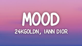 24kGoldn  Mood Lyrics ft Iann Dior [upl. by Llireva]