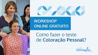 Workshop Online Gratuito Como fazer o teste de coloração pessoal [upl. by Marucci]