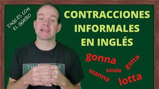 CONTRACCIONES INFORMALES EN INGLÉS [upl. by Pauli]