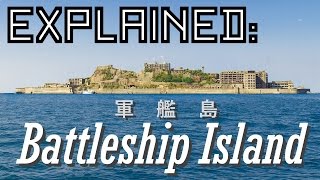 Explained Battleship Island 軍艦島 [upl. by Anelahs]