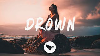 Dabin  Drown Lyrics feat Mokita [upl. by Amyaj]