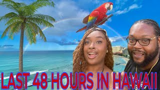 LAST 48 HOURS IN HAWAII [upl. by Aneis]