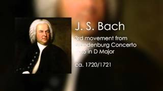 1 Brandenburg Concerto in D Major 3rd Movement  Bach [upl. by Hellman]