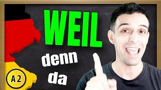 How to use quotweilquot EXPLAINED  Konjunktion WEIL erklärt  Learn German A2 [upl. by Ronacin]