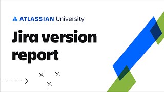 Jira Version Report  Jira Reports Tutorial [upl. by Doscher710]