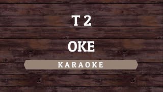 T2  OK Karaoke By Akiraa61 [upl. by Irwin]