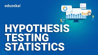 Hypothesis Testing Statistics  Hypothesis Testing in Data Science  Data Science Training  Edureka [upl. by Yehudi]