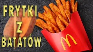 Frytki z Batatów z McDonalds  Przepis [upl. by Hong]