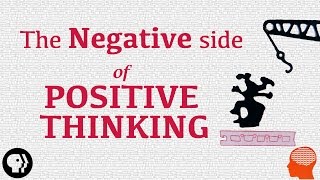 The Negative Side of Positive Thinking [upl. by Darb429]