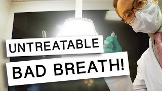 Bad Breath That CANT Be Treated [upl. by Fatma]