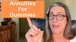 Annuities for Dummies [upl. by Adriano779]