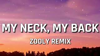 Khia  My Neck My Back Zooly Remix TIKTOK SONG [upl. by Eikcor]