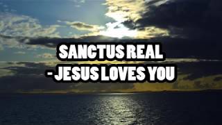 Sanctus Real  Jesus Loves You Lyrics [upl. by Marchall]