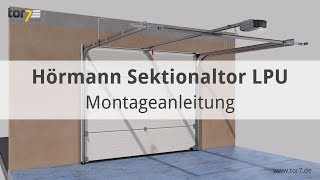 Montage eines Hörmann Garagentores  Sektionaltores LPU 42 [upl. by Eerpud867]