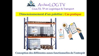 Dimensionnement dun palettier CAS PRATIQUE [upl. by Eehc]