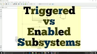 Simulink Tutorial  41  Triggered vs Enabled Subsystems [upl. by Savior]