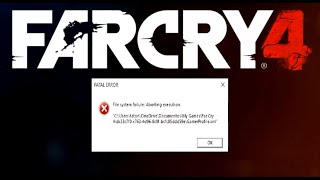 FARCRY 4 FATAL ERROR  Fixing GamerProfilexml error [upl. by Lucinda]