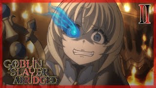 Goblin Slayer Abridged  Episode 2 [upl. by Derr]