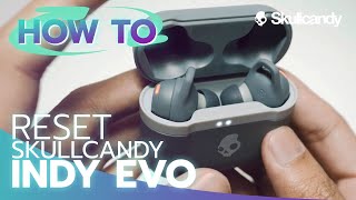 How To Reset and Pairing Skullcandy Indy EVO By Soundproofbros [upl. by Nilpik]