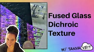 Fused Glass Jewelry Tutorial Dichroic Textured Layering w Tanya Veit [upl. by Gay]