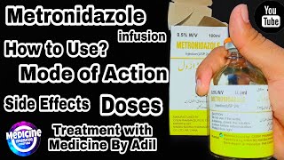 How to Use MetronidazoleFlagyl infusion  Full Review  Mechanism of Action  Side EffectsDose [upl. by Berkie]