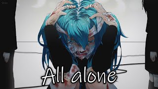 Nightcore  All Alone  Lyrics [upl. by Iruam]