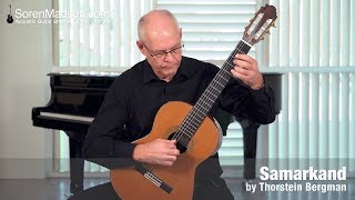 Samarkand by Thorstein Bergman  Danish Guitar Performance  Soren Madsen [upl. by Aehsa493]