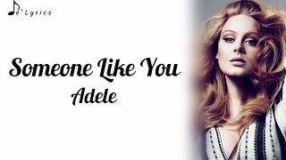 Someone Like You  Adele Lyrics [upl. by Tillfourd]