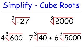 How To Simplify Cube Roots [upl. by Ttennej591]