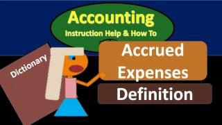 Accrued Expenses Definition  What are Accrued Expenses [upl. by Drucy]