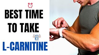 Best Time to Take L Carnitine [upl. by Idoux]