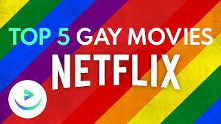 Top 5 gay movies you can watch on Netflix [upl. by Anegroeg661]