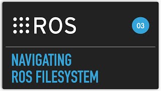 ROS tutorial 03 Navigating ROS filesystem [upl. by Naget630]