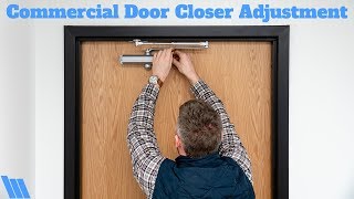 How To Adjust a Commercial Door Closer [upl. by Yager753]