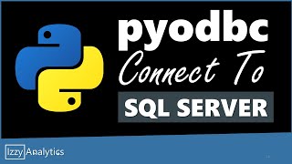 How to Connect to SQL Server with Python  pyodbc Library  Quick Start [upl. by Ilrak]