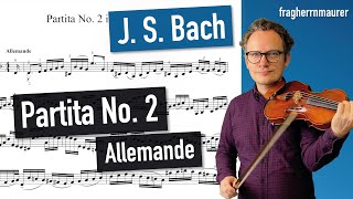 Bach Partita No 2 in dmoll BWV 1004 Allemanda  different tempi  violin sheet music [upl. by Ainitsirk]